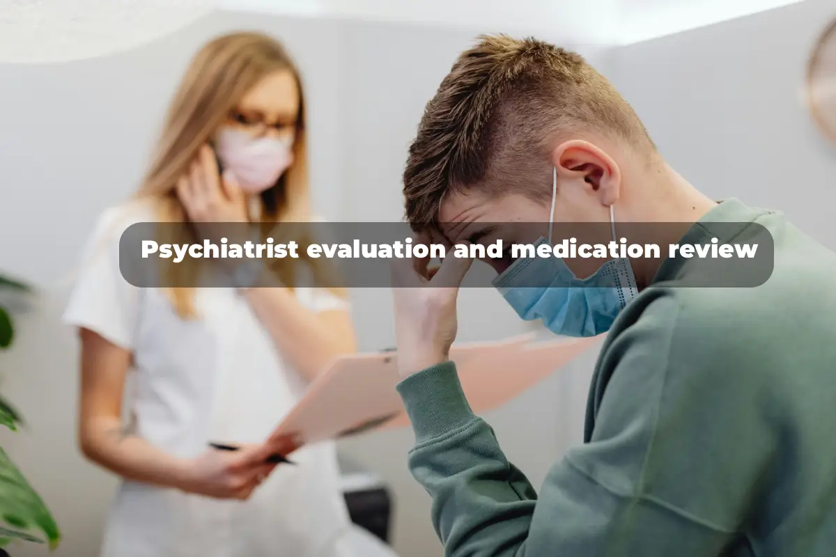 Psychiatrist evaluation and medication review_optimized